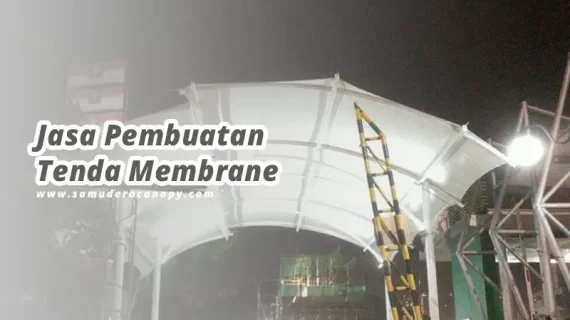 Tenda Membrane Jakarta Timur Profesional