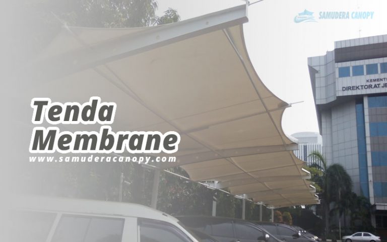 Tenda Membrane Canopy Harga Terjangkau